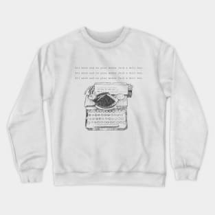 All work and no play makes Jack a dull boy Crewneck Sweatshirt